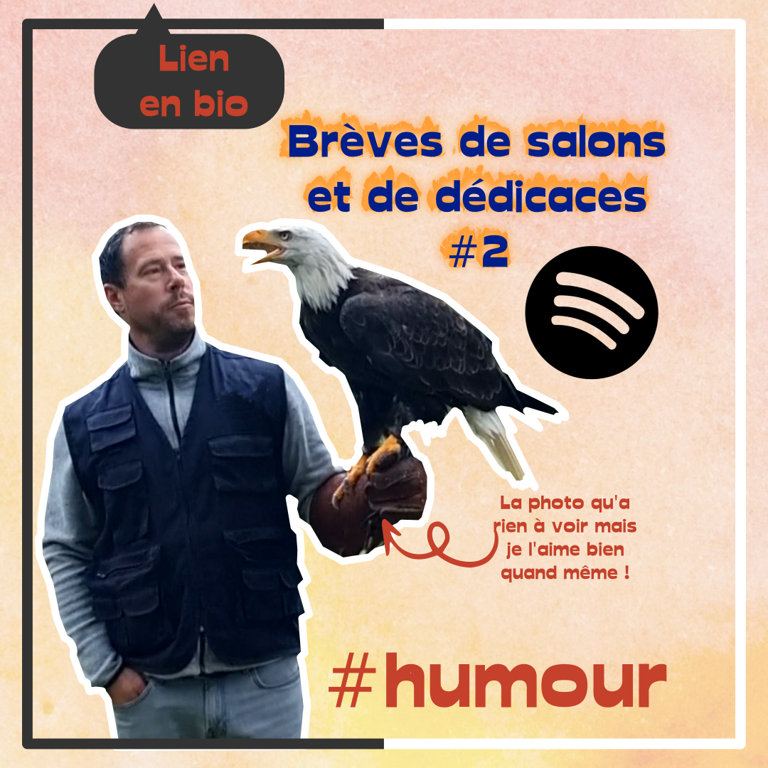 podcast #18 auto edition brèves de salons et de dédicaces N2 humour yoan h padines